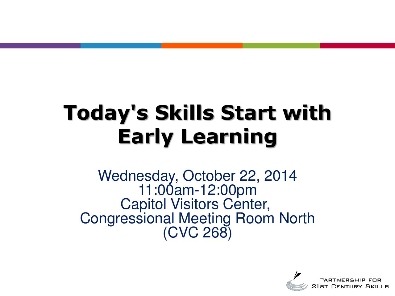 thumbnail of Today’s Skills Start with Early Learning Presentation